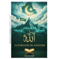 ADALET VE TEVHİD İÇİN EGEMENLİK İSLAM'INDIR